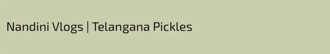 Nandini Vlogs | Telangana Pickles